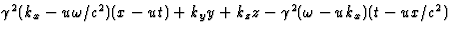 $\gamma^2(k_x-u\omega/c^2)(x-ut)+k_y y+k_z z-\gamma^2(\omega-uk_x)
(t-ux/c^2)$