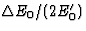 $\Delta E_0/(2E_0^\prime)$