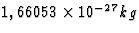 $1,66053\times10^{-27}kg$